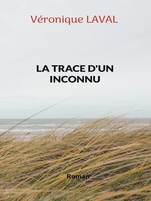 cover image of La trace d'un inconnu